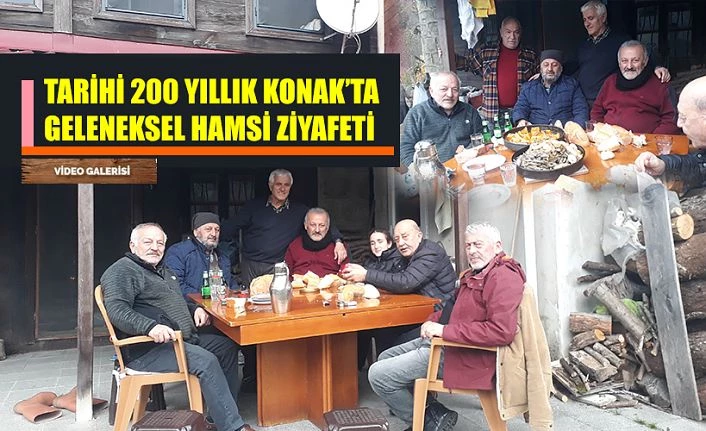200 Yıllık Konak’ta Hamsi ziyafeti