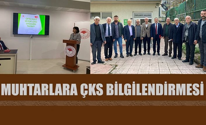 ARTVİN’DE TARIMCILARDAN MUHTARLARA ÇKS BİLGİLENDİRMESİ