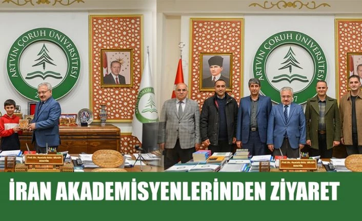 İRAN AKADEMİ CAMİASINDAN ARTVİN’E ZİYARET